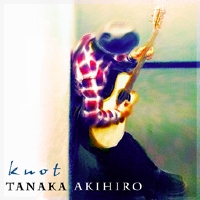 田中彬博 待望の2ndソロアルバム『knot』発売記念　インストアライブ！のバナー