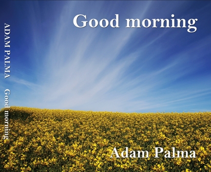 Adam Palma(アダム パルマ)・Good morning・CD